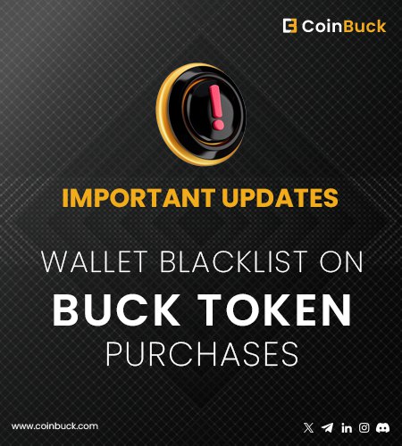 Important Update: Wallet Blacklist on BUCK Token Purchases